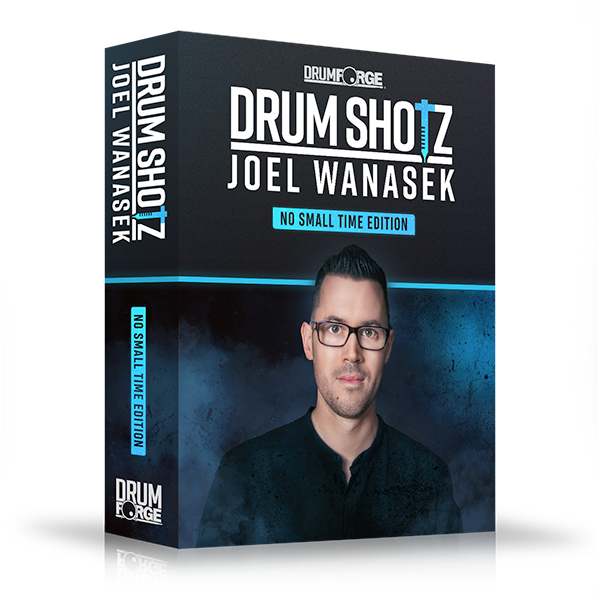 Drumshotz Joel Wanasek No Small Time Edition
